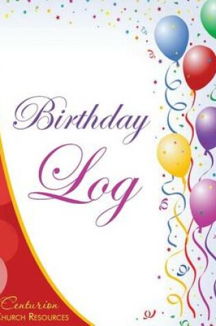 Cover of Birthday Log (Logbook, Journal 8.5? X 11?)