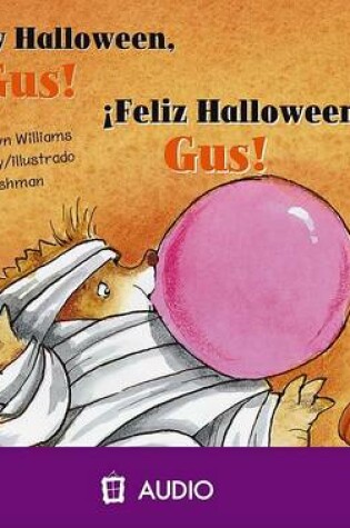 Cover of Happy Halloween, Gus!/Feliz Halloween, Gus!