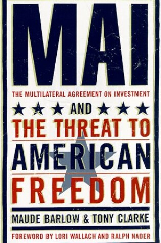 Cover of MAI the Multilateral Agreement on Investment and the Threat to American Freedom