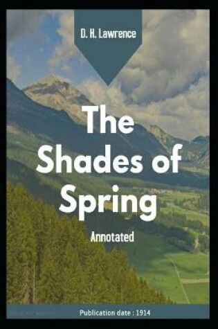Cover of The Shades of Spring Annotated