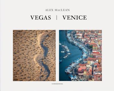 Book cover for Alex MacLean: Vegas/ Venice