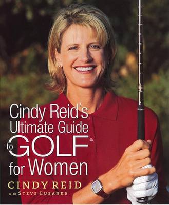 Book cover for Cindy Reid's Ultimate Guide to Golf for Women