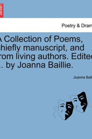 Cover of A Collection of Poems, Chiefly Manuscript, and from Living Authors. Edited ... by Joanna Baillie.