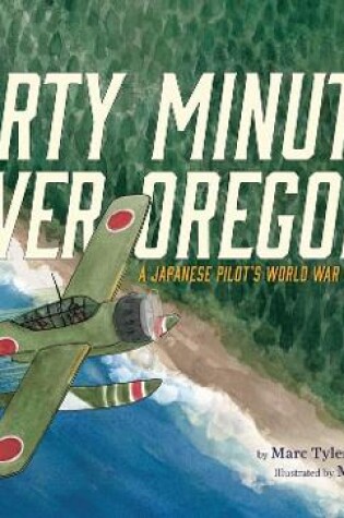 Cover of Thirty Minutes Over Oregon: A Japanese Pilot's World War II Story