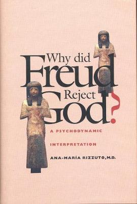 Book cover for Why Did Freud Reject God?