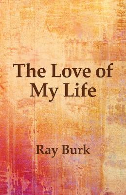 Book cover for The Love of My Life
