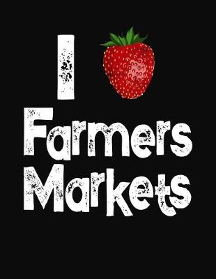 Book cover for I Love Farmers Markets