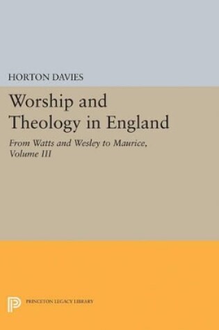 Cover of Worship and Theology in England, Volume III