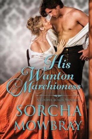 Cover of His Wanton Marchioness