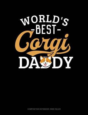 Cover of World's Best Corgi Daddy