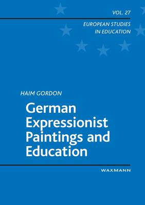 Book cover for German Expressionist Paintings and Education