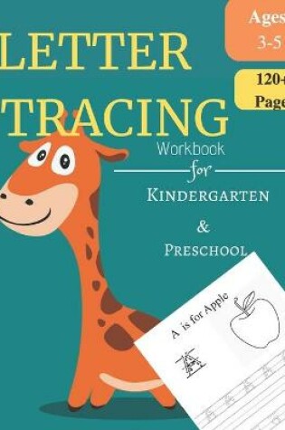 Cover of Letter Tracing Workbook For Kindergarten and Preschool