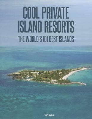 Book cover for Cool Private Island Resorts: Best of the World