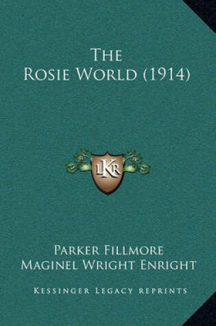 Cover of The Rosie World (1914)