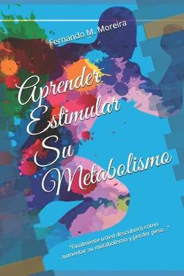 Book cover for Aprender Estimular Su Metabolismo