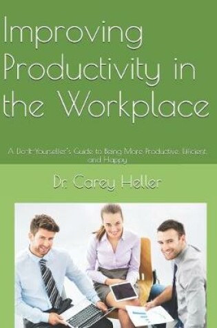 Cover of Improving Productivity in the Workplace