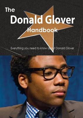 Book cover for The Donald Glover Handbook - Everything You Need to Know about Donald Glover
