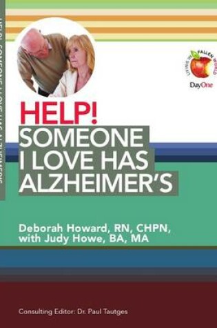 Cover of Help! Someone I Love Has Alzheimer's