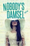 Book cover for Nobody's Damsel