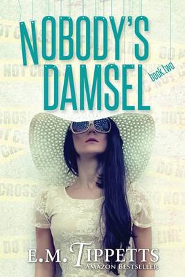 Nobody's Damsel by E M Tippetts