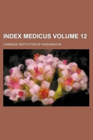 Cover of Index Medicus Volume 12