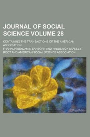Cover of Journal of Social Science; Containing the Transactions of the American Association Volume 28