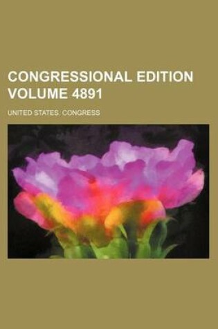 Cover of Congressional Edition Volume 4891