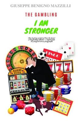 Book cover for The Gambling - I Am Stronger