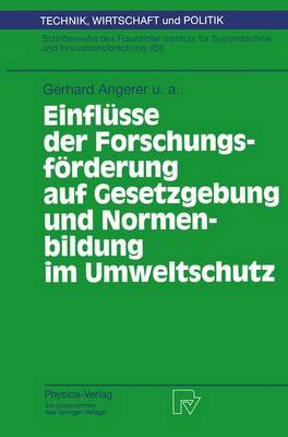 Cover of Einflüsse der Forschungsförderung auf Gesetzgebung und Normenbildung im Umweltschutz