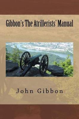 Book cover for Gibbon's The Atrillerists' Manual