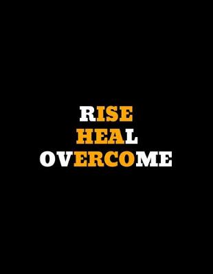 Book cover for Rise Heal Overcome