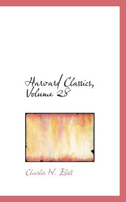 Book cover for Harvard Classics, Volume 28