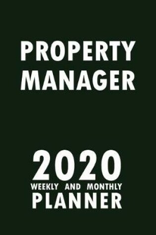 Cover of Property Manager 2020 Weekly and Monthly Planner