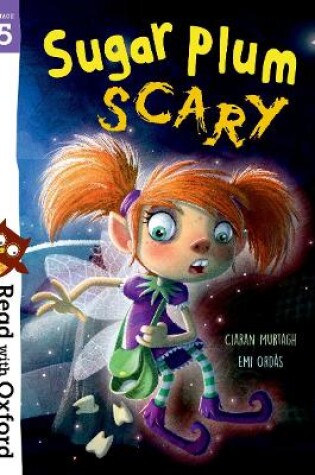 Cover of Read with Oxford: Stage 5: Sugar Plum Scary