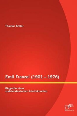 Cover of Emil Franzel (1901 - 1976)