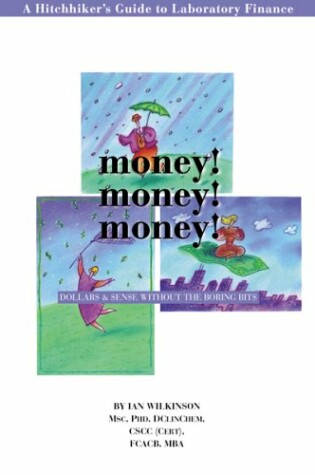 Cover of Money! Money! Money! the Hitchhicker's Guide to Laboratory Finance