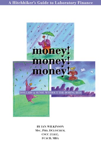 Book cover for Money! Money! Money! the Hitchhicker's Guide to Laboratory Finance