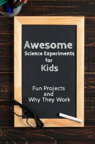 Cover of Awesome Science Experiments for Kids