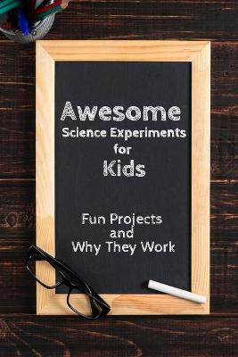 Book cover for Awesome Science Experiments for Kids