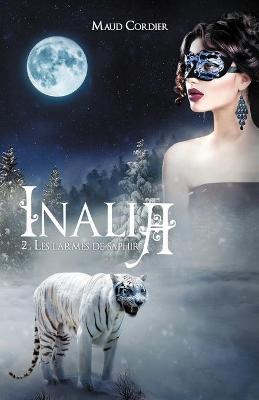 Book cover for Inalia, Les larmes de saphir, Tome 2