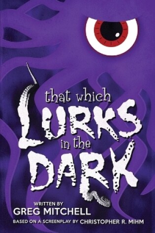 Cover of That Which Lurks In The Dark