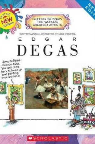 Cover of Edgar Degas (Revised Edition) (Getting to Know the World's Greatest Artists)