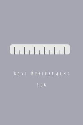 Book cover for Body Measurement Log