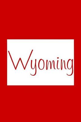 Book cover for Wyoming - Red Lined Notebook with Margins