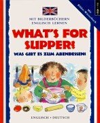 Cover of What's for Supper?/Was Gibt es Zum Abendessen?