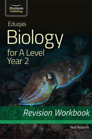 Cover of Eduqas Biology for A Level Year 2 - Revision Workbook
