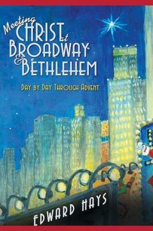 Cover of Meeting Christ at Broadway & Bethlehem