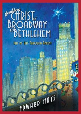 Book cover for Meeting Christ at Broadway & Bethlehem