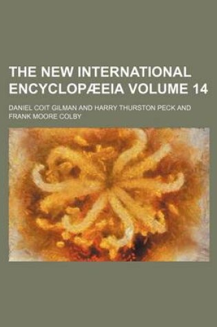 Cover of The New International Encyclopaeeia Volume 14