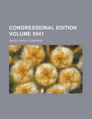 Book cover for Congressional Edition Volume 5541